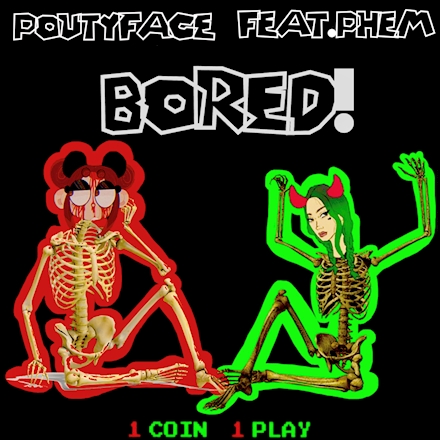BORED! (feat. phem)